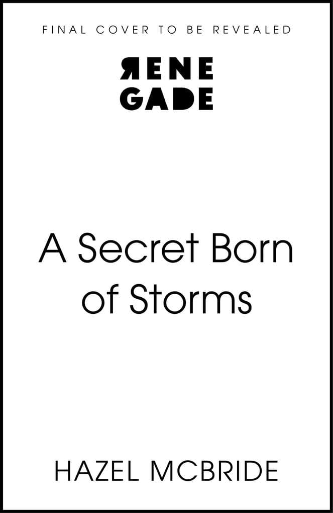 A Secret Born of Storms