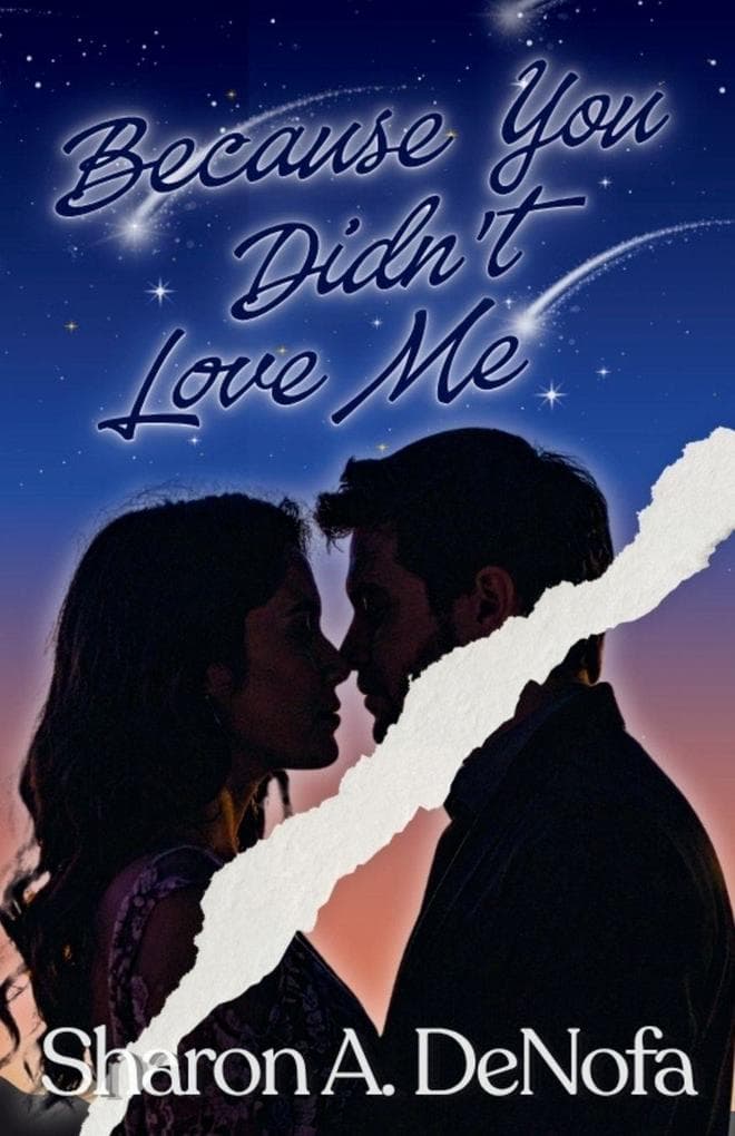 Because You Didn't Love Me
