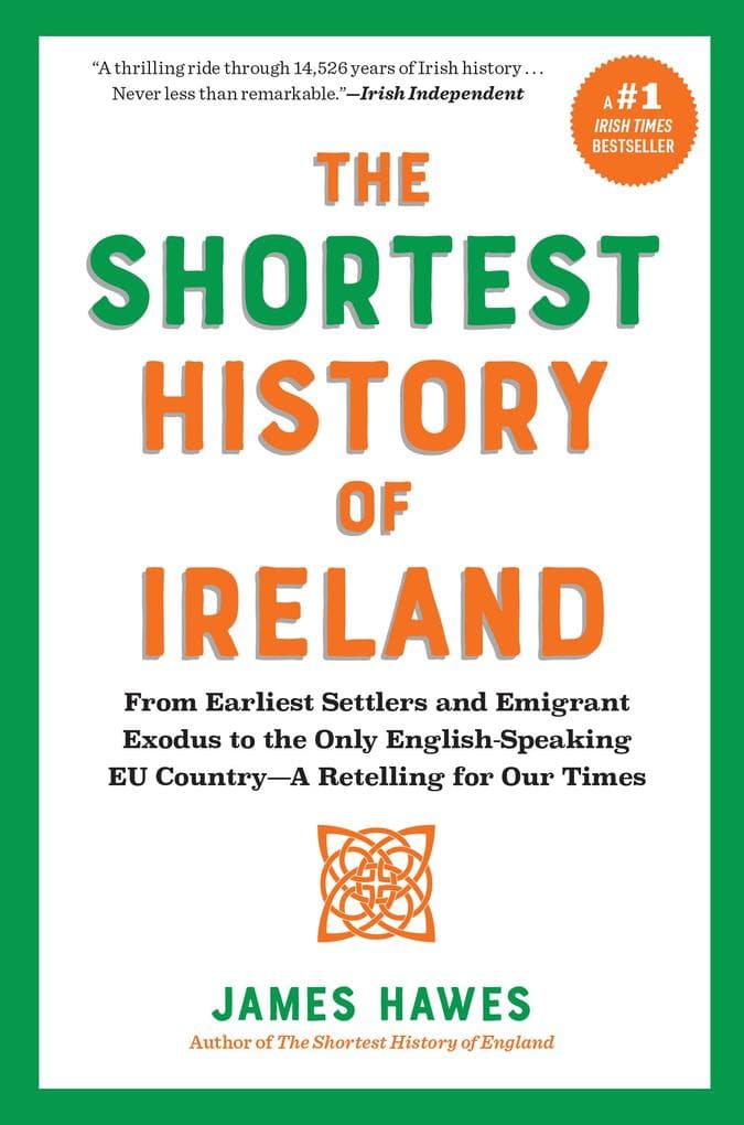 The Shortest History of Ireland
