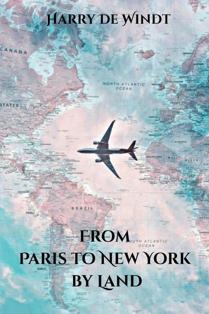 From Paris to New York by Land