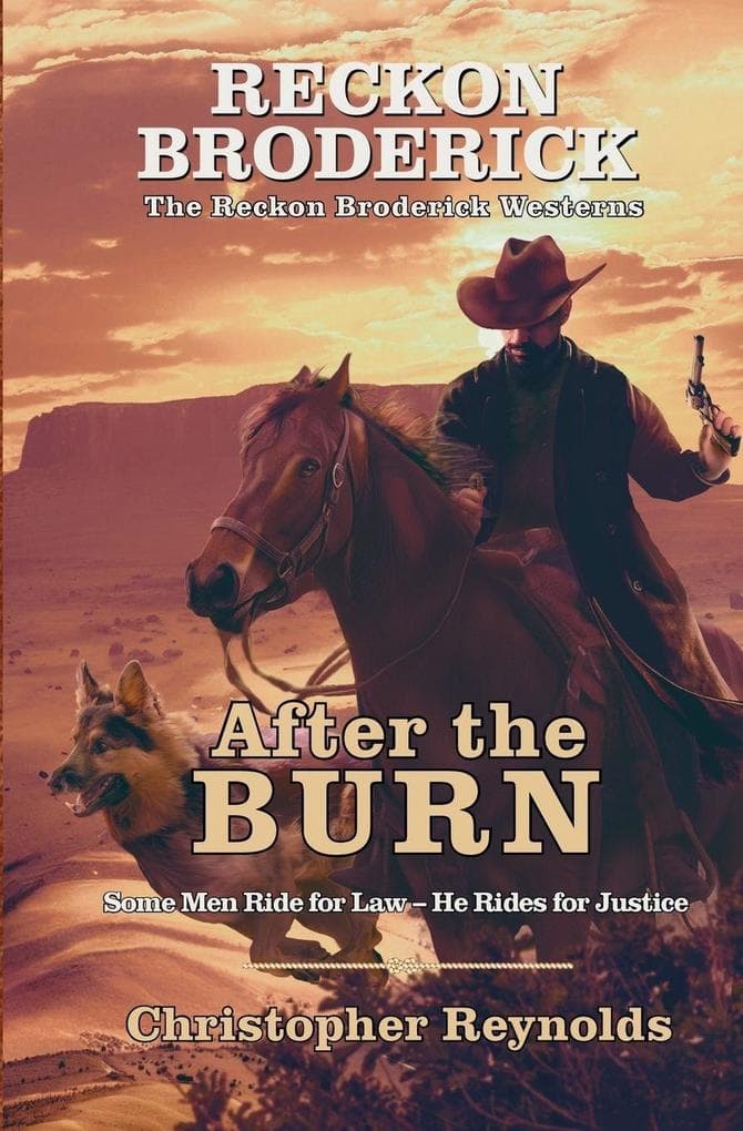 After the Burn | The Reckon Broderick Westerns | Book One