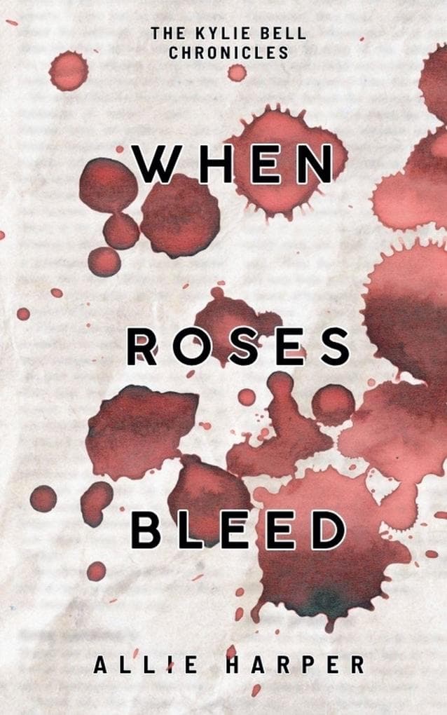 When Roses Bleed