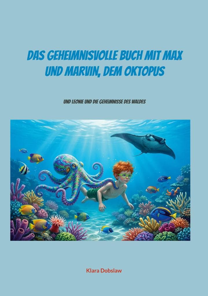 Das geheimnisvolle Buch mit Max und Marvin, dem Oktopus