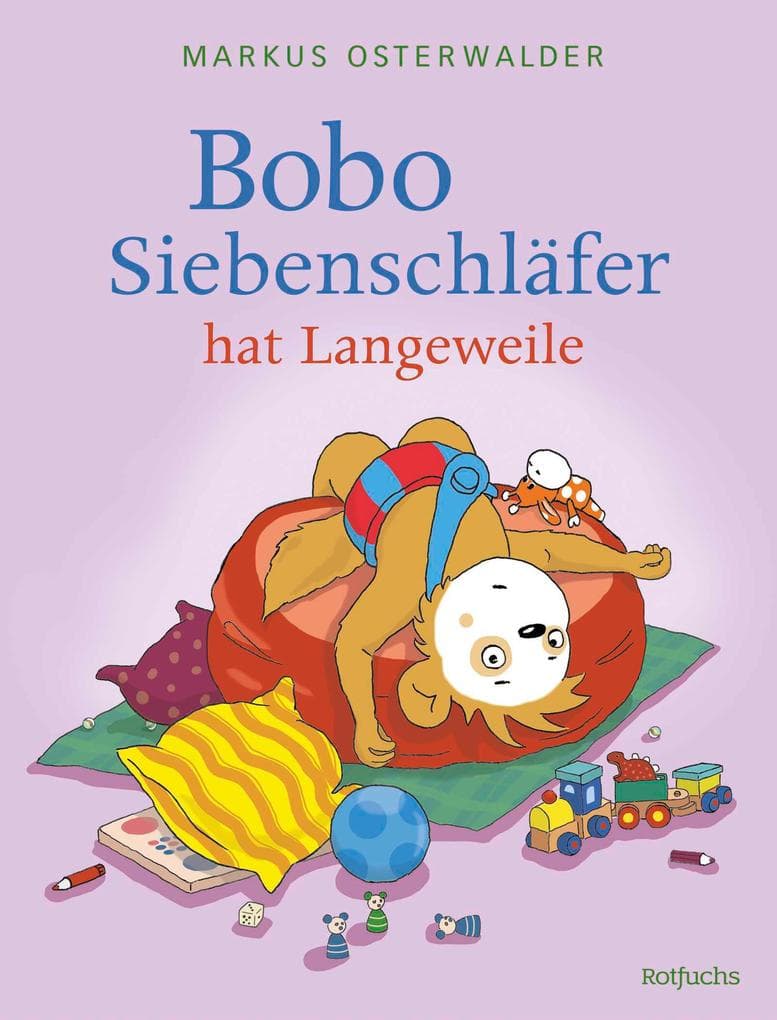 Bobo Siebenschläfer hat Langeweile