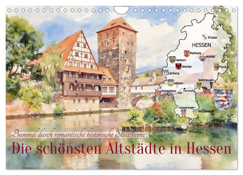 Die schönsten Altstädte in Hessen (Wandkalender 2027 DIN A4 quer), CALVENDO Monatskalender