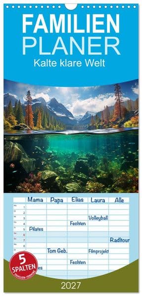 Familienplaner 2027 - Kalte klare Welt mit 5 Spalten (Wandkalender, 21 x 45 cm) CALVENDO