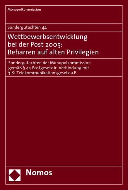 Wettbewerbsentwicklung bei der Post 2005, Beharren auf alten Privilegien
