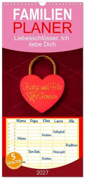 Familienplaner 2027 - Liebesschlösser, Ich liebe Dich mit 5 Spalten (Wandkalender, 21 x 45 cm) CALVENDO