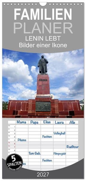 Familienplaner 2027 - LENIN LEBT - Bilder einer Ikone mit 5 Spalten (Wandkalender, 21 x 45 cm) CALVENDO