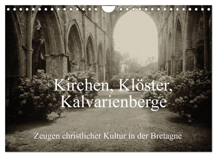 Kirchen, Klöster, Kalvarienberge (Wandkalender 2027 DIN A4 quer), CALVENDO Monatskalender