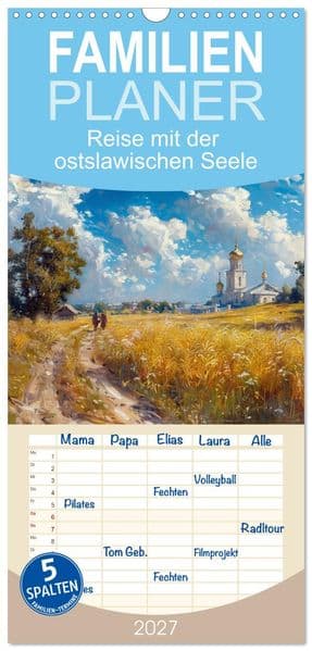 Familienplaner 2027 - Reise mit der ostslawischen Seele mit 5 Spalten (Wandkalender, 21 x 45 cm) CALVENDO