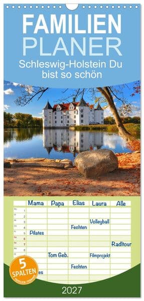 Familienplaner 2027 - Schleswig-Holstein Du bist so schön mit 5 Spalten (Wandkalender, 21 x 45 cm) CALVENDO