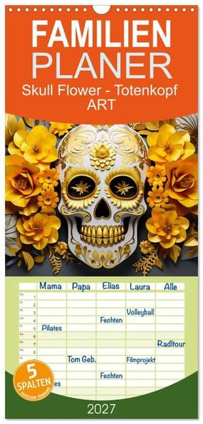 Familienplaner 2027 - Skull Flower - Totenkopf ART mit 5 Spalten (Wandkalender, 21 x 45 cm) CALVENDO
