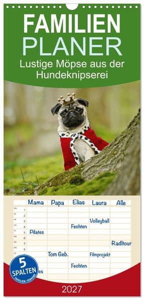 Familienplaner 2027 - Lustige Möpse aus der Hundeknipserei mit 5 Spalten (Wandkalender, 21 x 45 cm) CALVENDO