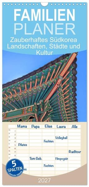 Familienplaner 2027 - Zauberhaftes Südkorea Landschaften, Städte und Kultur mit 5 Spalten (Wandkalender, 21 x 45 cm) CALVENDO