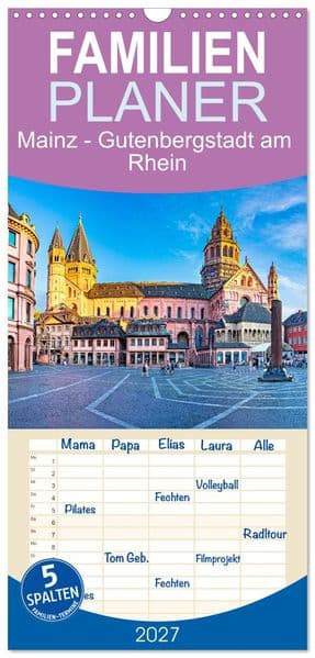Familienplaner 2027 - Mainz - Gutenbergstadt am Rhein mit 5 Spalten (Wandkalender, 21 x 45 cm) CALVENDO