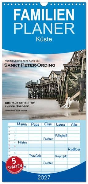 Familienplaner 2027 - Sankt Peter-Ording: Die raue Schönheit an der Nordsee mit 5 Spalten (Wandkalender, 21 x 45 cm) CALVENDO