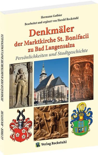 Denkmäler der Marktkirche St. Bonifacii zu Bad Langensalza: Persönlichkeiten und Stadtgeschichte