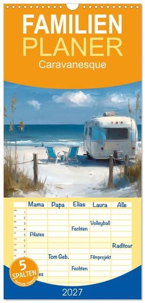 Familienplaner 2027 - Caravanesque mit 5 Spalten (Wandkalender, 21 x 45 cm) CALVENDO