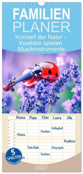 Familienplaner 2027 - Konzert der Natur - Insekten spielen Musikinstrumente mit 5 Spalten (Wandkalender, 21 x 45 cm) CALVENDO