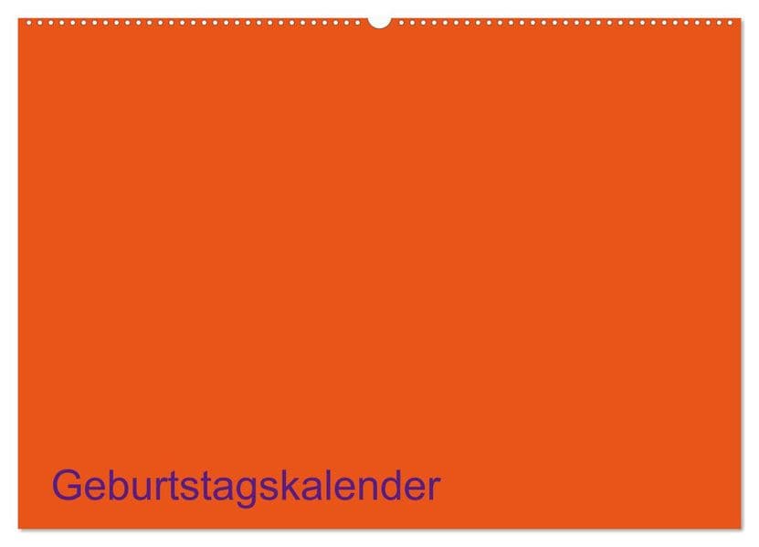 Bastel-Geburtstagskalender orange / Geburtstagskalender (Wandkalender 2027 DIN A2 quer), CALVENDO Monatskalender