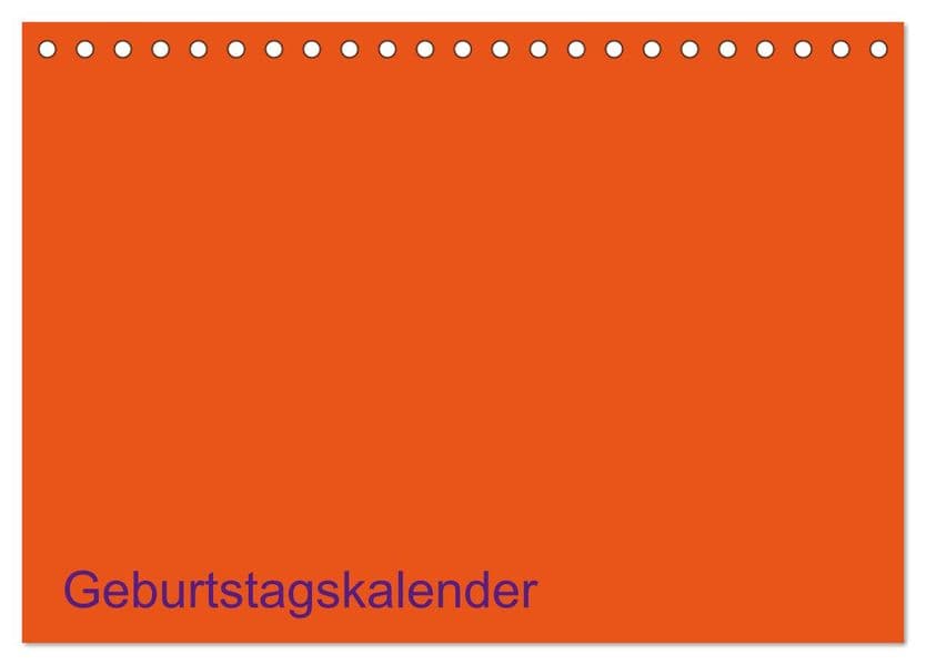 Bastel-Geburtstagskalender orange / Geburtstagskalender (Tischkalender 2027 DIN A5 quer), CALVENDO Monatskalender