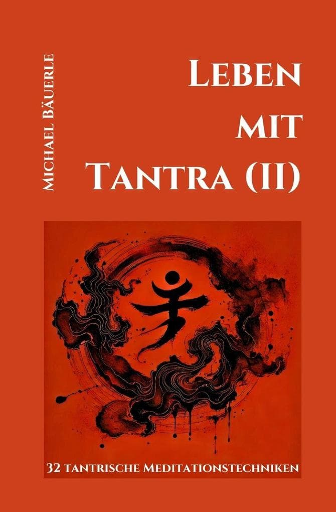 Leben mit Tantra (II)