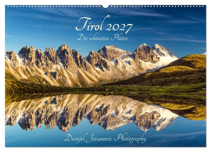 Tirol 2027 - die schönsten Plätze (Wandkalender 2027 DIN A2 quer), CALVENDO Monatskalender