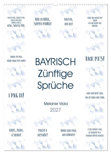 BAYRISCH Zünftige Sprüche (Wandkalender 2027 DIN A2 hoch), CALVENDO Monatskalender