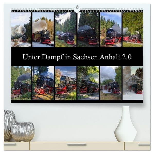 Unter Dampf in Sachsen Anhalt 2.0 (hochwertiger Premium Wandkalender 2027 DIN A2 quer), Kunstdruck in Hochglanz