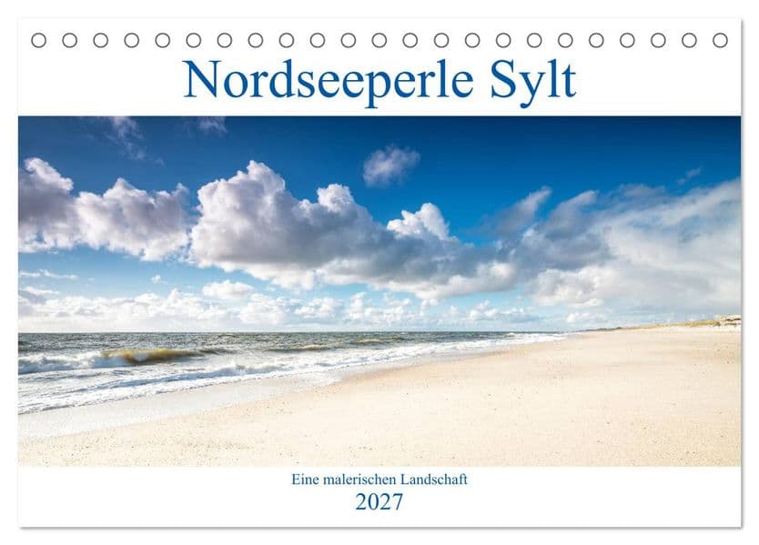 Nordseeperle Sylt (Tischkalender 2027 DIN A5 quer), CALVENDO Monatskalender