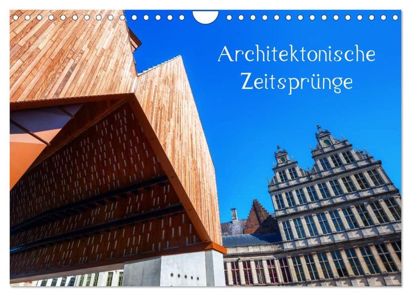 Architektonische Zeitsprünge (Wandkalender 2027 DIN A4 quer), CALVENDO Monatskalender