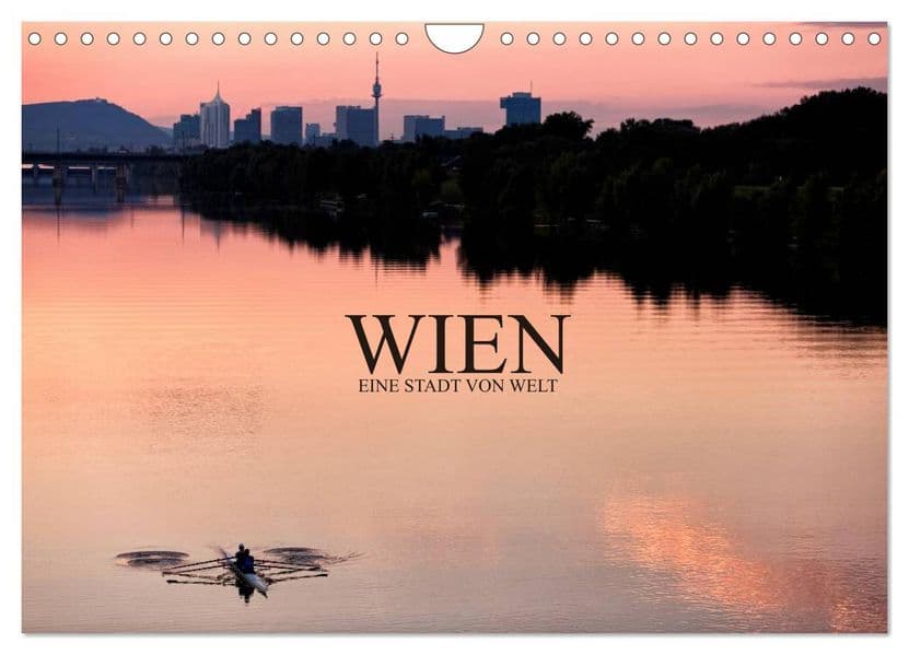WIEN - EINE STADT VON WELT (Wandkalender 2027 DIN A4 quer), CALVENDO Monatskalender