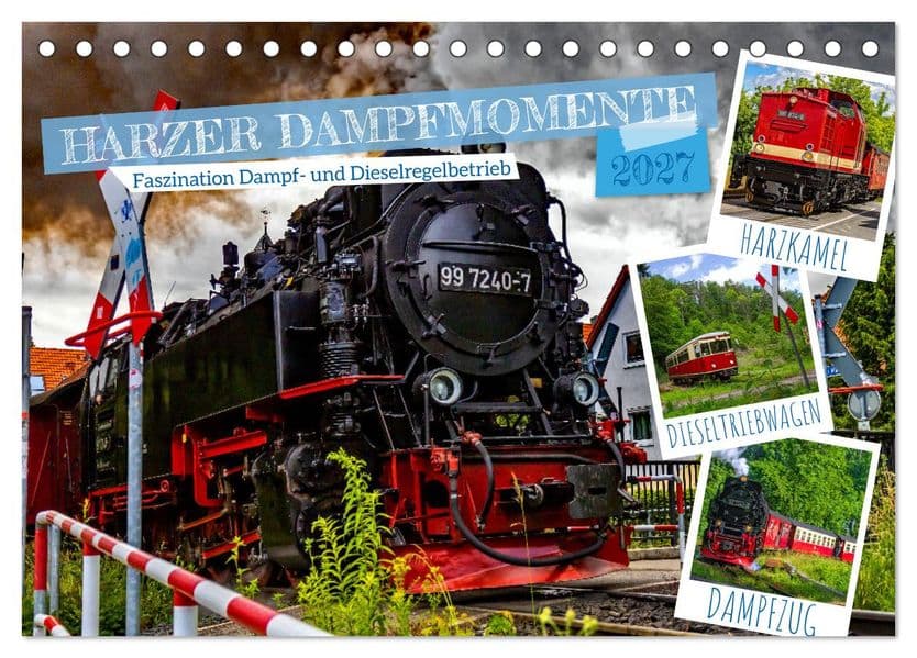 Harzer Dampfmomente (Tischkalender 2027 DIN A5 quer), CALVENDO Monatskalender