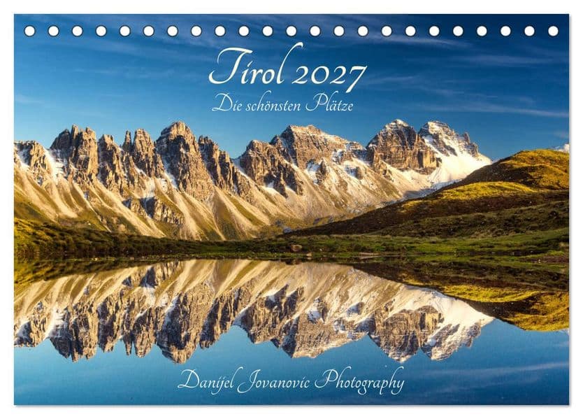 Tirol 2027 - die schönsten Plätze (Tischkalender 2027 DIN A5 quer), CALVENDO Monatskalender
