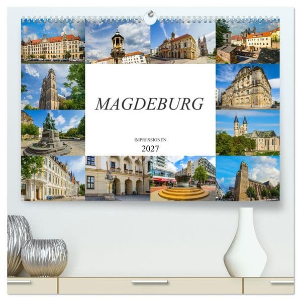 Magdeburg Impressionen (hochwertiger Premium Wandkalender 2027 DIN A2 quer), Kunstdruck in Hochglanz