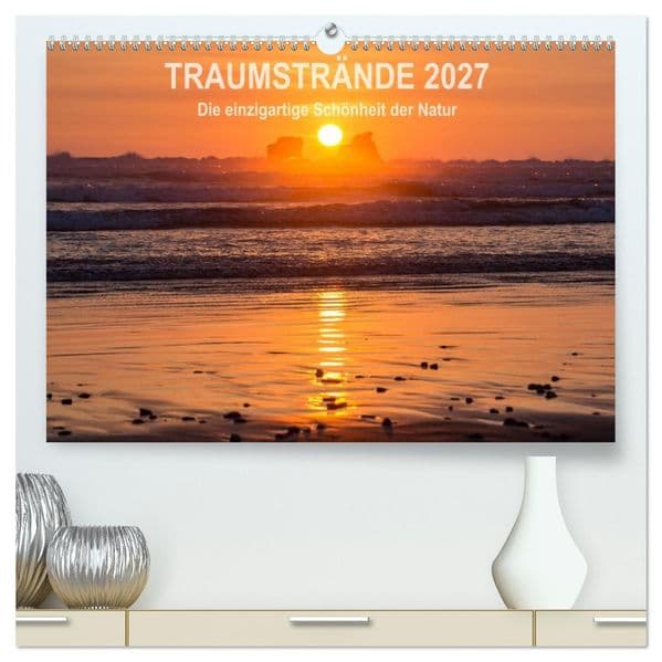 Kalender Traumstrände 2027 (hochwertiger Premium Wandkalender 2027 DIN A2 quer), Kunstdruck in Hochglanz