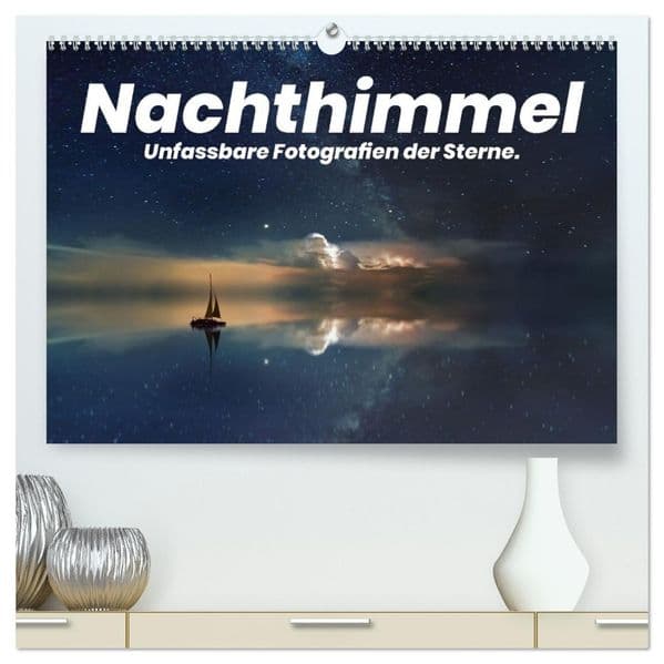 Nachthimmel - Unfassbare Fotografien der Sterne. (hochwertiger Premium Wandkalender 2027 DIN A2 quer), Kunstdruck in Hochglanz
