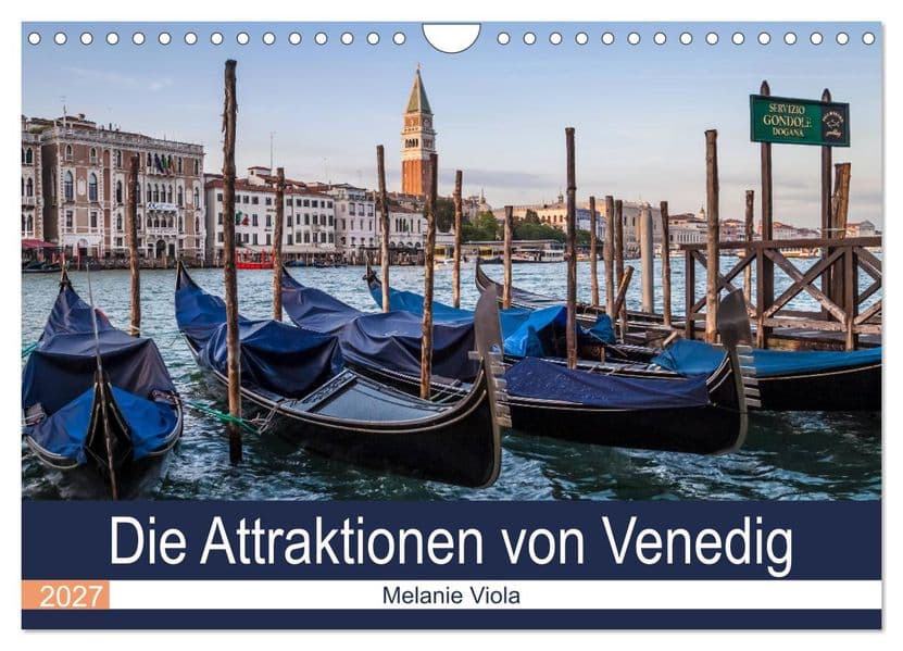 Die Attraktionen von Venedig (Wandkalender 2027 DIN A4 quer), CALVENDO Monatskalender
