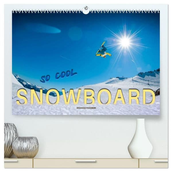 Snowboard - so cool (hochwertiger Premium Wandkalender 2027 DIN A2 quer), Kunstdruck in Hochglanz