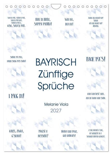 BAYRISCH Zünftige Sprüche (Wandkalender 2027 DIN A4 hoch), CALVENDO Monatskalender
