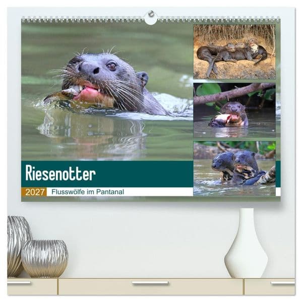 Riesenotter - Flusswölfe im Pantanal (hochwertiger Premium Wandkalender 2027 DIN A2 quer), Kunstdruck in Hochglanz