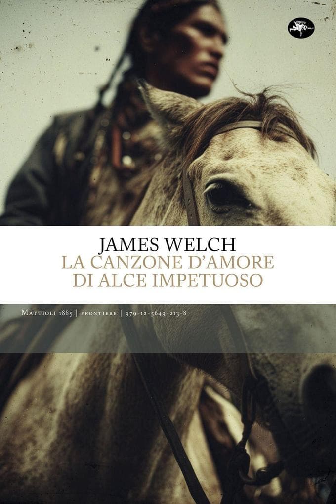 La canzone d'amore di Alce Impetuoso