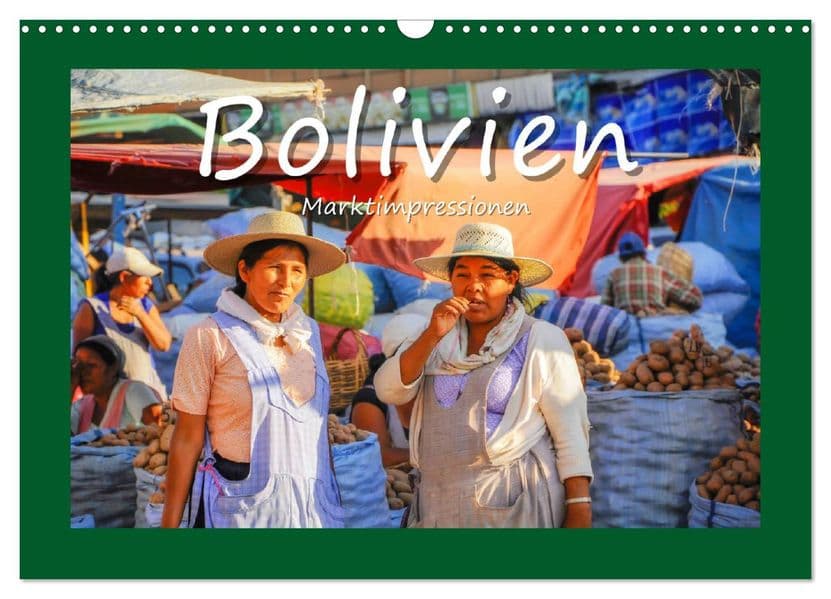 Bolivien - Marktimpressionen (Wandkalender 2027 DIN A3 quer), CALVENDO Monatskalender