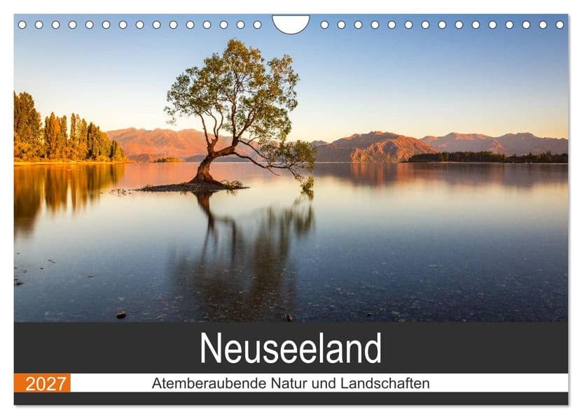 Neuseeland - Atemberaubende Natur und Landschaften (Wandkalender 2027 DIN A4 quer), CALVENDO Monatskalender
