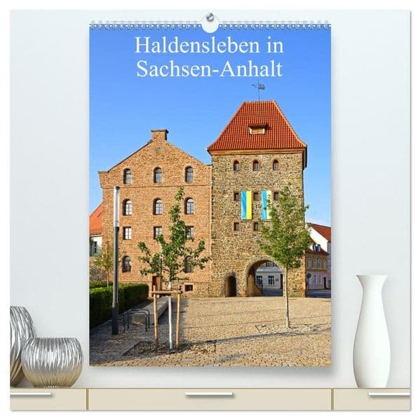 Haldensleben in Sachsen-Anhalt (hochwertiger Premium Wandkalender 2027 DIN A2 hoch), Kunstdruck in Hochglanz