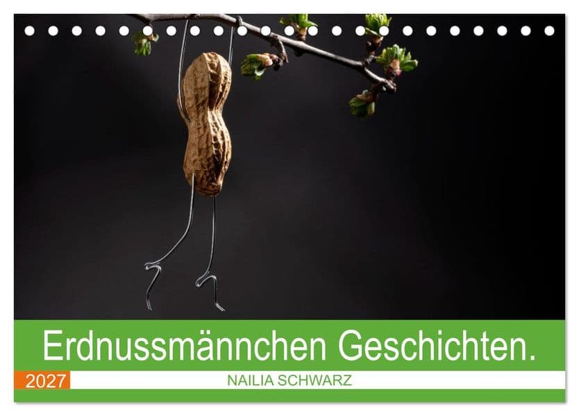 Erdnussmännchen Geschichten. (Tischkalender 2027 DIN A5 quer), CALVENDO Monatskalender