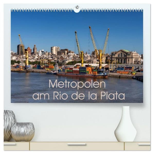 Metropolen am Rio de la Plata (hochwertiger Premium Wandkalender 2027 DIN A2 quer), Kunstdruck in Hochglanz