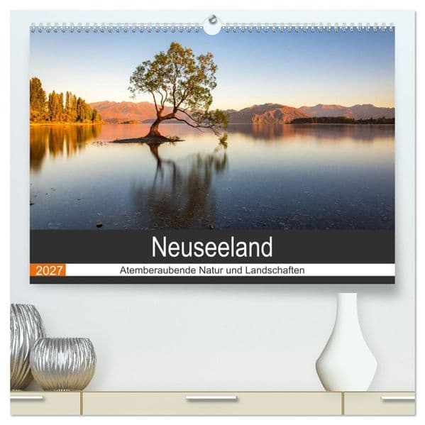 Neuseeland - Atemberaubende Natur und Landschaften (hochwertiger Premium Wandkalender 2027 DIN A2 quer), Kunstdruck in Hochglanz
