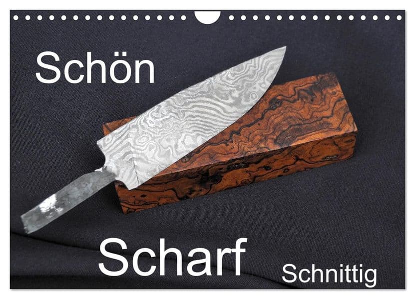 Schön - Scharf - Schnittig (Wandkalender 2027 DIN A4 quer), CALVENDO Monatskalender